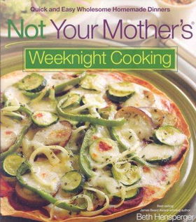 Not Your Mother's Weeknight Cookingmother 