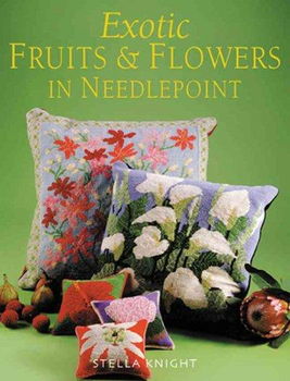 Exotic Fruits & Flowers in Needlepointexotic 