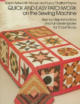 Quick and Easy Patchwork on the Sewing Machinequick 