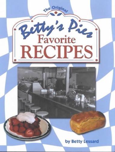 Betty's Pies Favorite Recipesbetty 