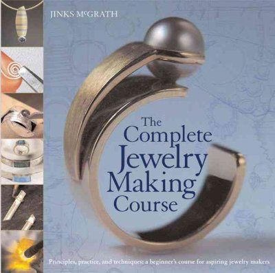 The Complete Jewelry Making Coursecomplete 