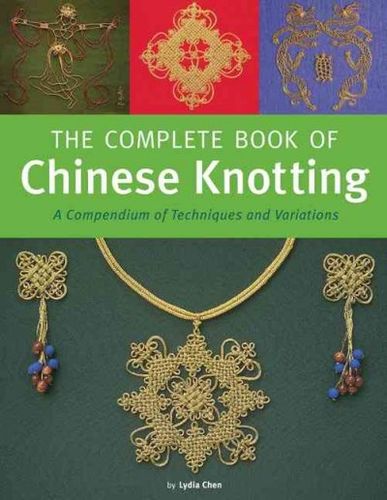 The Complete Book of Chinese Knottingcomplete 