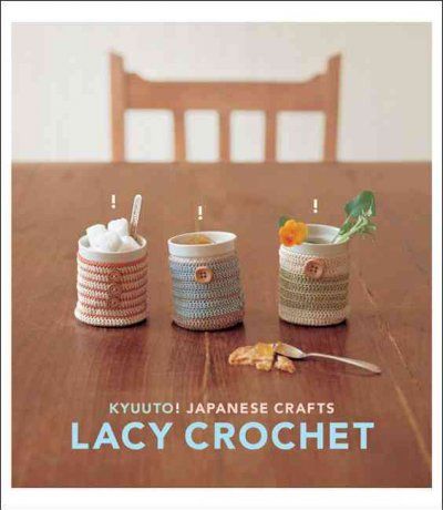 Kyuuto! Japanese Crafts Lacy Crochetkyuuto 