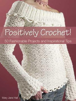 Positively Crochet!positively 