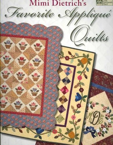 Mimi Dietrich's Favorite Applique Quiltsmimi 