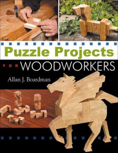 Puzzle Projects for Woodworkerspuzzle 