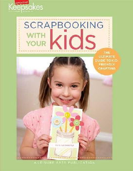 Scrapbooking With Your Kidsscrapbooking 