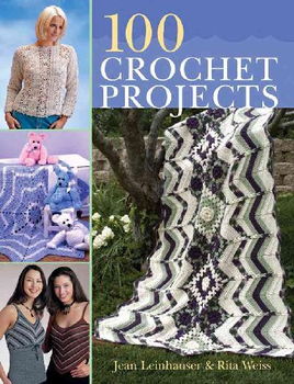 100 Crochet Projectscrochet 