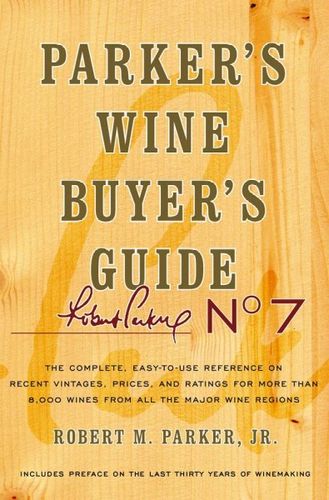 Parker's Wine Buyer's Guideparker 