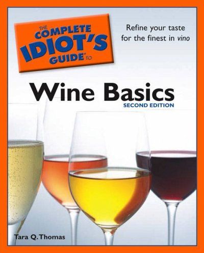 The Complete Idiot's Guide to Wine Basicscomplete 