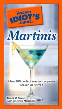 The Pocket Idiot's Guide to Martinispocket 