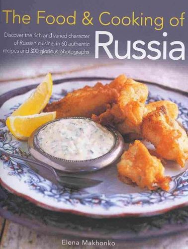 The Food & Cooking of Russiafood 