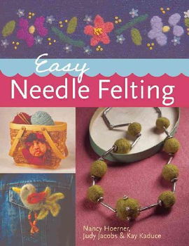 Easy Needle Feltingeasy 