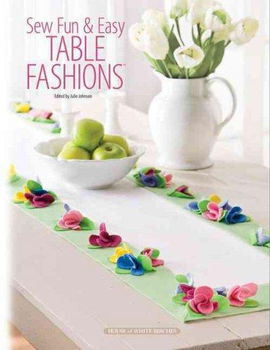 Sew Fun & Easy Table Fashionssew 