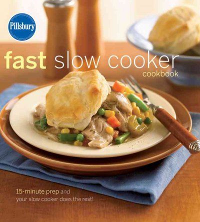 Pillsbury Fast Slow Cooker Cookbookpillsbury 