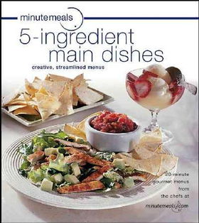 Minutemeals 5-Ingredient Main Dishesminutemeals 