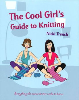 The Cool Girls Guide to Knittinggirls 