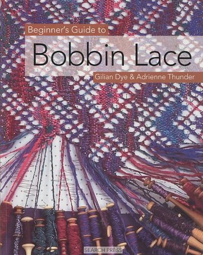 Beginner's Guide to Bobbin Lacebeginner 