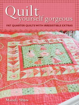 Quilt Yourself Gorgeousquilt 