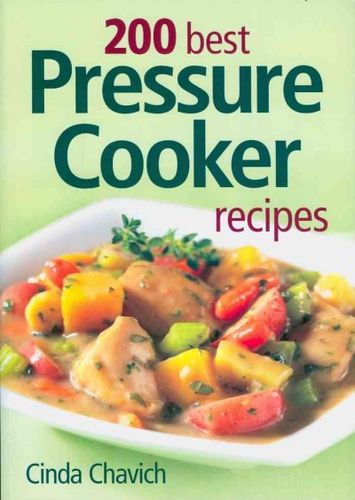 200 Best Pressure Cooker Recipespressure 