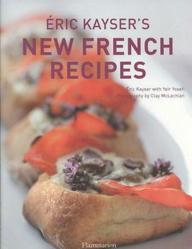 Eric Kayser's New French Recipeseric 