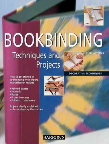 Bookbinding Techniques and Projectsbookbinding 