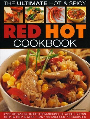 The Ultimate Hot & Spicy Red Hot Cookbookultimate 