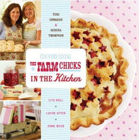 The Farm Chicks in the Kitchenfarm 