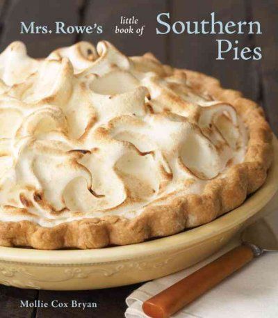 Mrs. Rowe's Little Book of Southern Piesmrs 