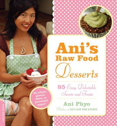 Ani's Raw Food Dessertsani 