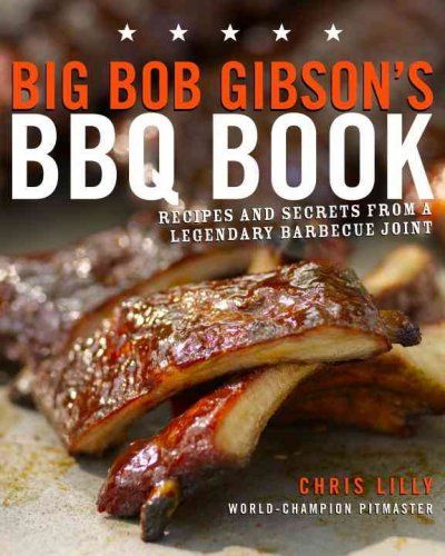 Big Bob Gibson's BBQ Bookbig 