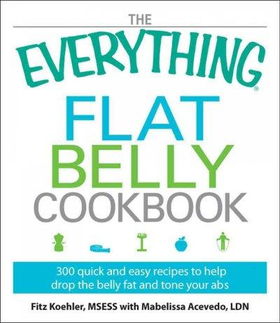 The Everything Flat Belly Cookbookeverything 