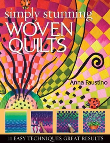 Simply Stunning Woven Quiltssimply 