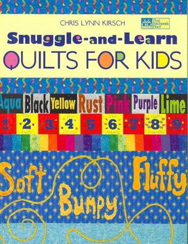 Snuggle-And-Learn Quilts For Kidssnuggle 