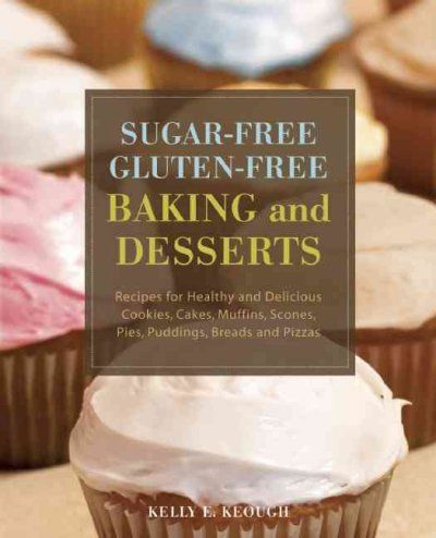 Sugar-Free Gluten-Free Baking and Dessertssugar 