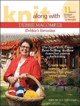 Knit Along With Debbie Macomber, Debbie's Favoritesknit 