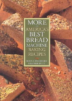 More of America's Best Bread Machine Baking Recipesamerica 