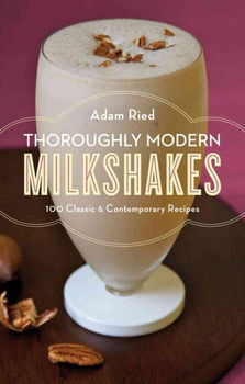 Thoroughly Modern Milkshakesthoroughly 