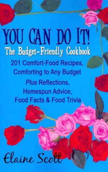 You Can Do It! the Budget-Friendly Cookbookbudget 