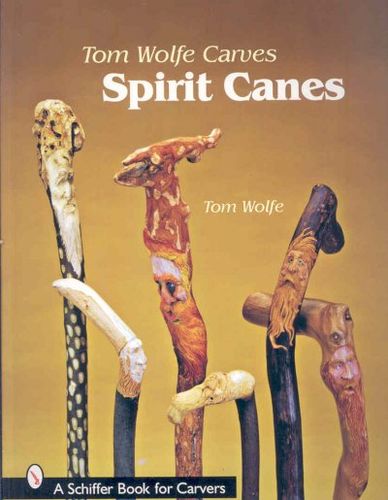 Tom Wolfe Carves Spirit Canestom 