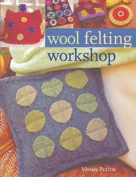 Wool Felting Workshopwool 