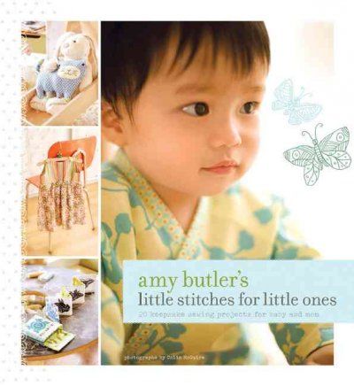 Amy Butler's Little Stitches For Little Onesamy 