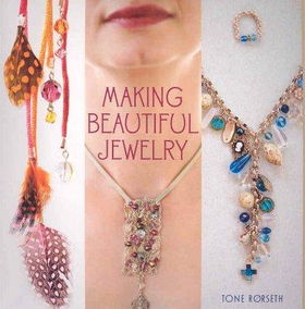 Making Beautiful Jewelrymaking 