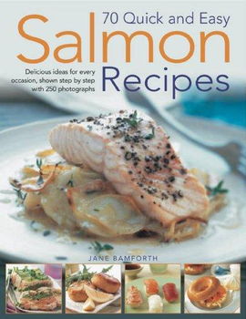 70 Quick and Easy Salmon Recipesquick 