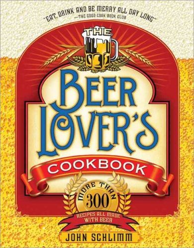 The Beer Lover's Cookbookbeer 