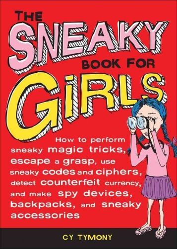 The Sneaky Book for Girlssneaky 