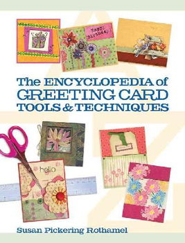 The Encyclopedia of Greeting Card Tools & Techniquesencyclopedia 