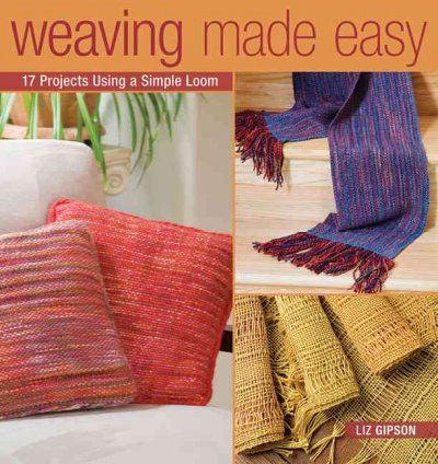 Weaving Made Easyweaving 