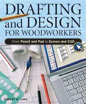 Drafting And Design For Woodworkersdrafting 