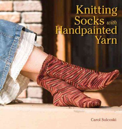 Knitting Socks With Handpainted Yarnknitting 